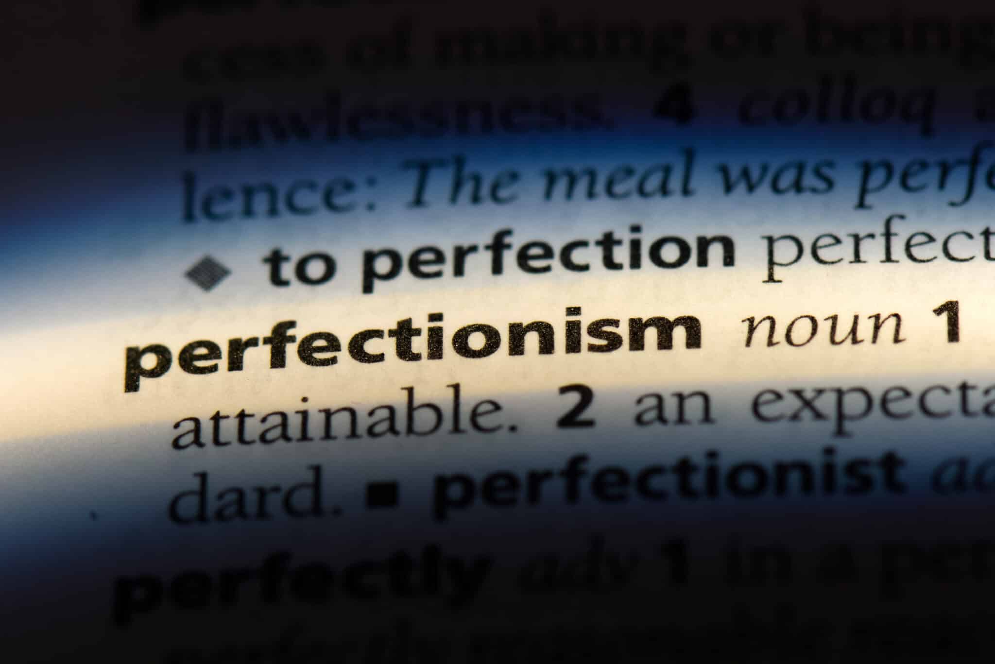Perfectionism in the dictionary
