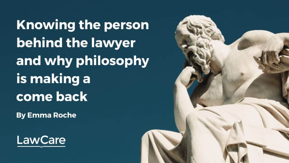 Promotional graphic for a LawCare LinkedIn newsletter article by Emma Roche titled "Knowing the person behind the lawyer and why philosophy is making a comeback". The image shows a large white marble statue of a seated philosopher in a thoughtful pose against a dark blue sky. The LawCare logo appears in the bottom left corner.
